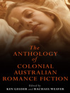 The Anthology of Colonial Australian Romance Fiction (eBook)